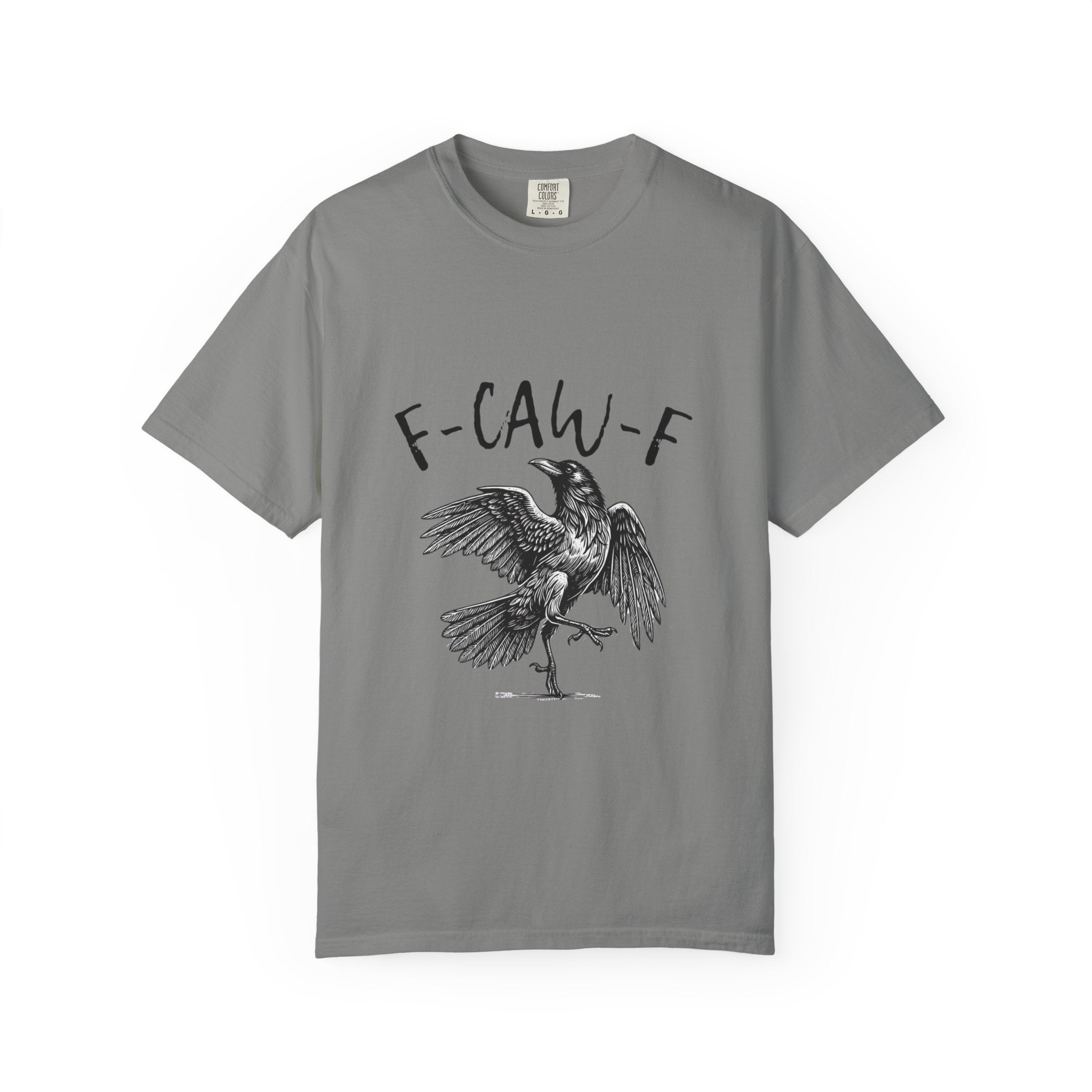 “F-CAW-F” Tee — The Call of the Wildly Unbothered