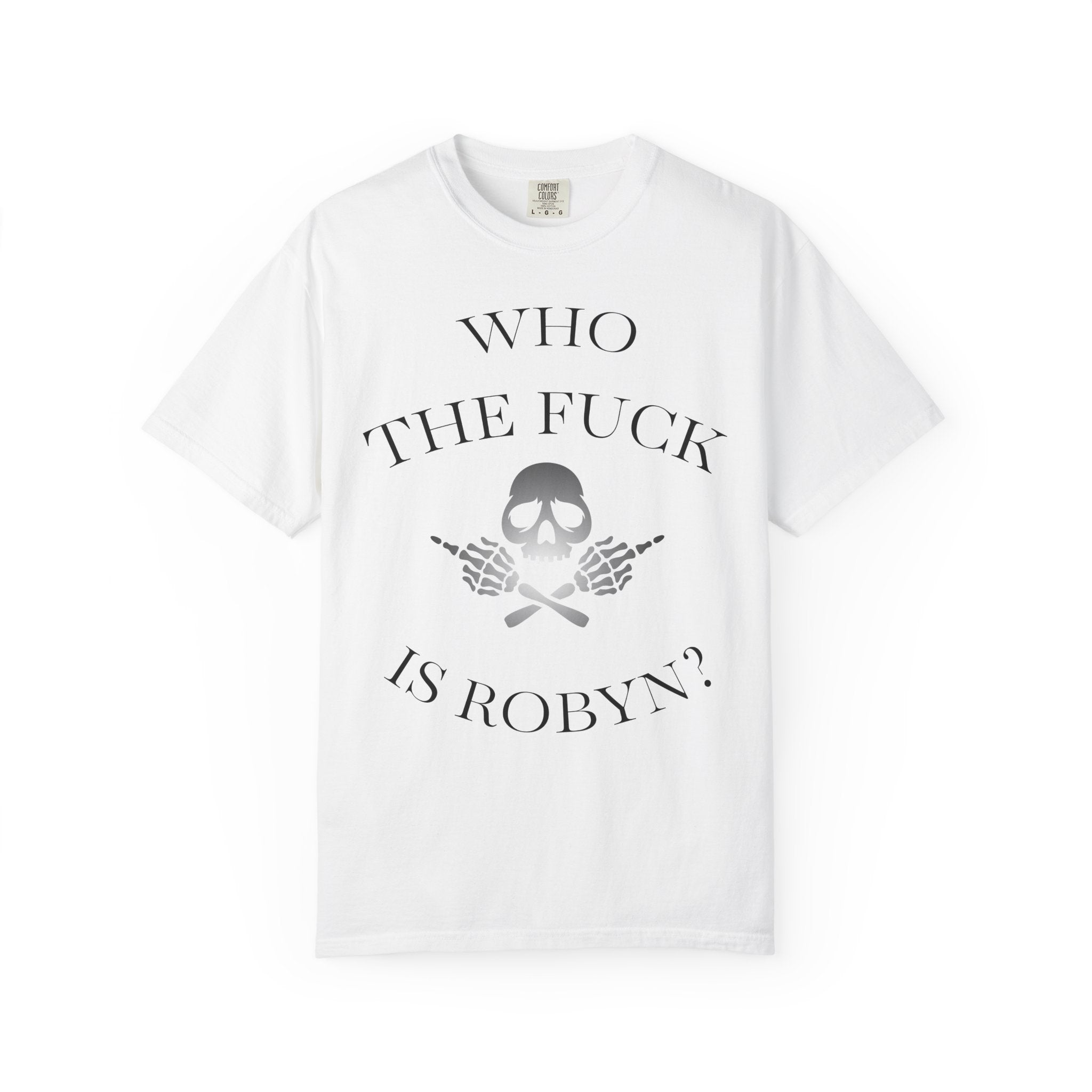 Who the Fuck is Robyn?