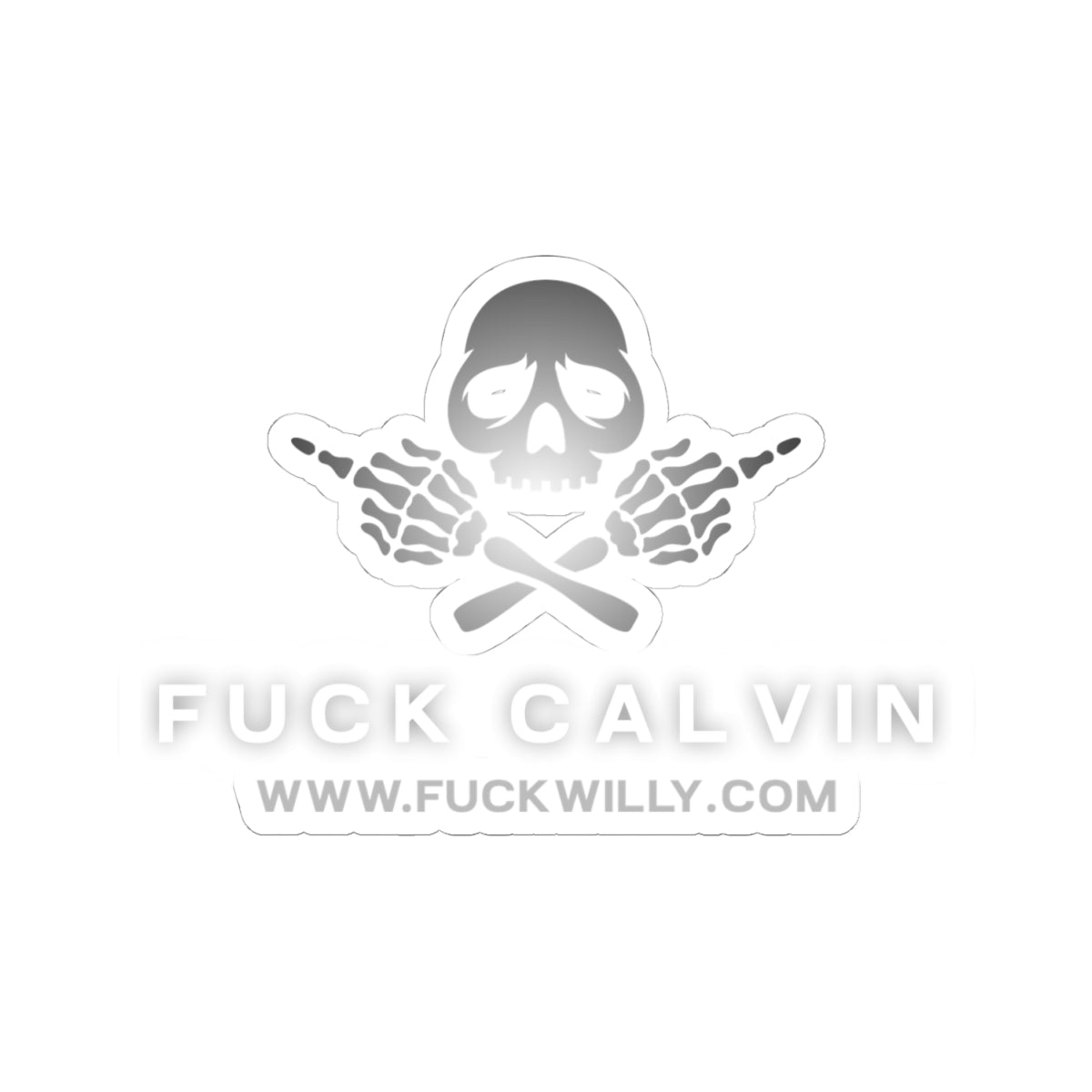 Offensive Skull Sticker — "Fuck Calvin" Kiss-Cut Vinyl Sticker